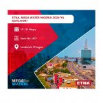 ETNA, 19–21 Mayıs’ta Nijerya’da Düzenlenecek Olan Mega Water 2026 Fuarı’nda