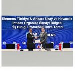 Siemens Türkiye ile Ankara Uzay ve Havacılık İhtisas Organize Sanayi Bölgesi, Kritik Bir İş Birliğine İmza Attı