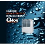 Geleceğin Sıcak Su Üreticisi Mitsubishi Heavy QTON