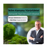 Pompa Sektörü, İklim Kanunu ile Dönüşüyor